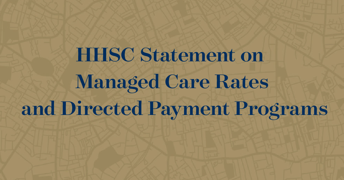 HHSC Statement on Managed Care Rates and Directed Payment Programs