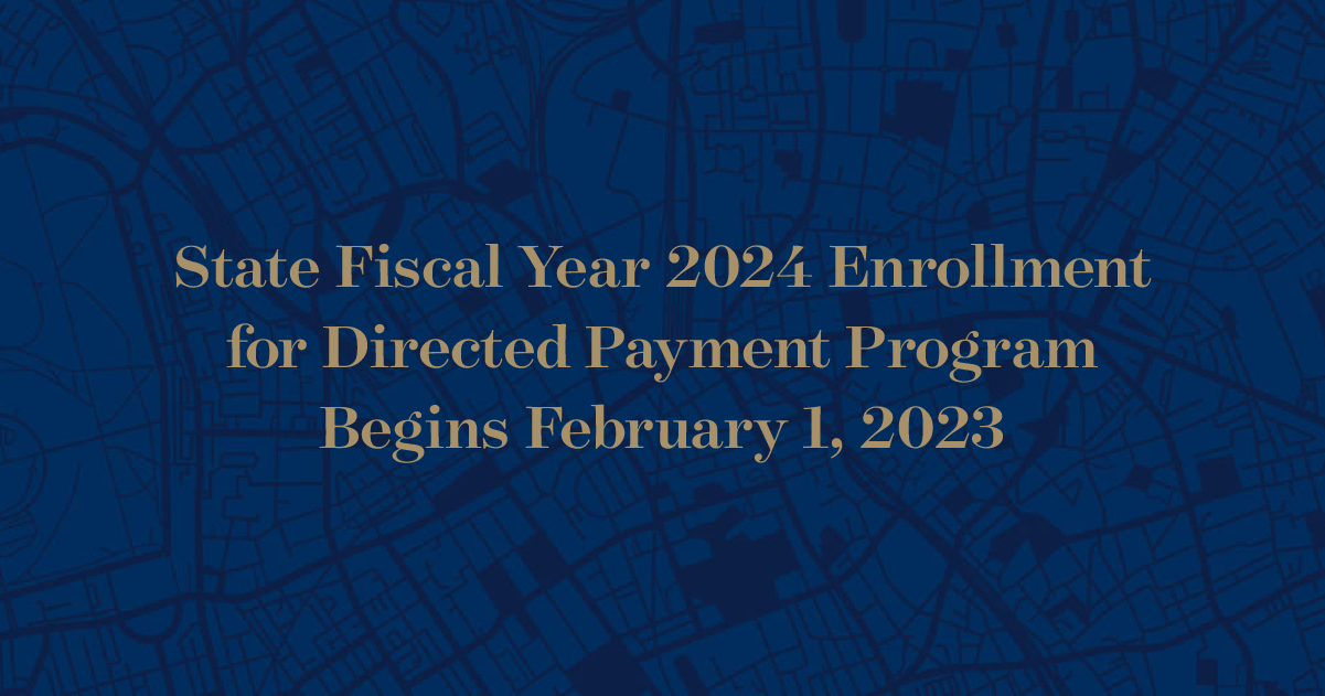 State Fiscal Year 2024 Enrollment for Directed Payment Programs Begins