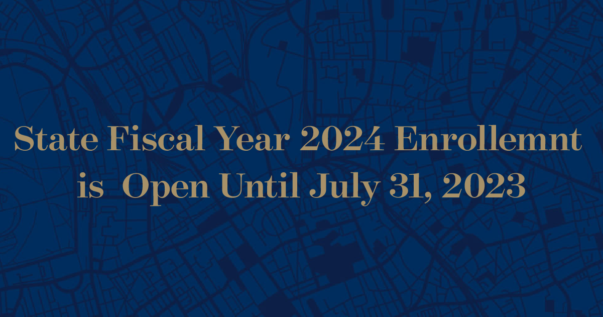 State Fiscal Year 2024 Enrollment is Open Until July 31, 2023
